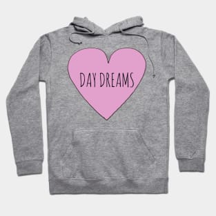 I LOVE DAY DREAMS Hoodie